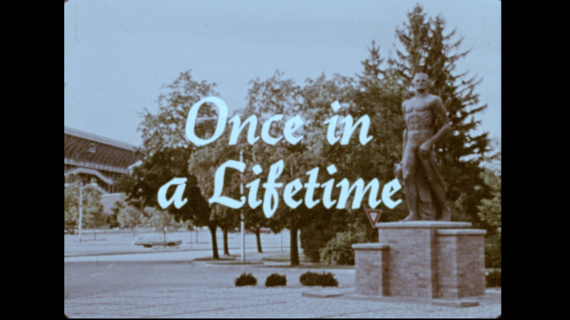 Once in a Lifetime, 1977-1978
