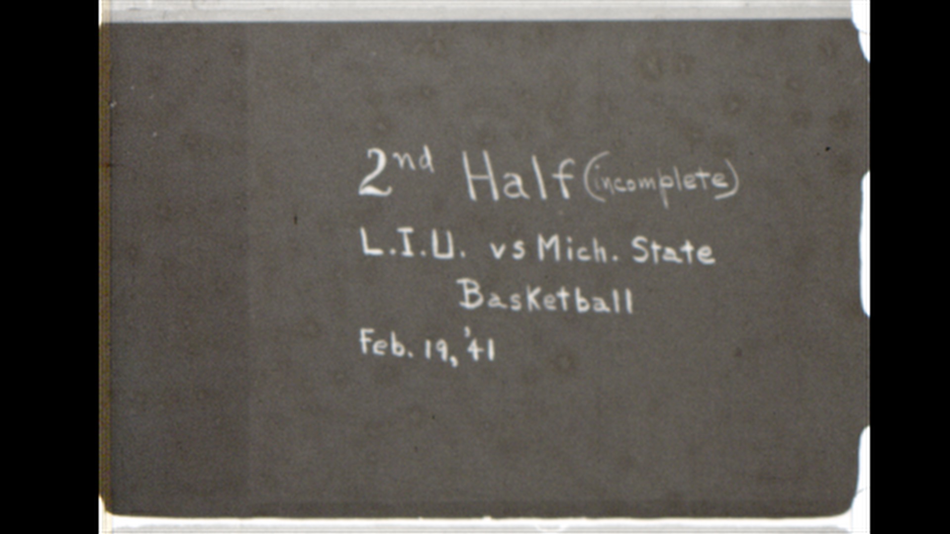 MSC Basketball vs. Long Island University, 1941 (2nd half, incomplete)