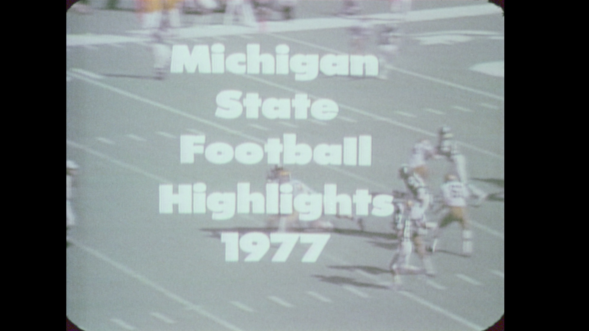 Michigan State Football Highlights, 1977